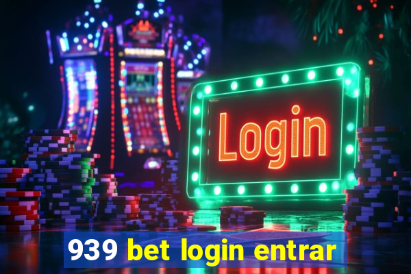 939 bet login entrar